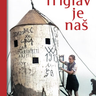 TRIGLAV JE NAŠ