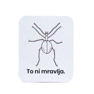 Magnet TO NI MRAVLJA